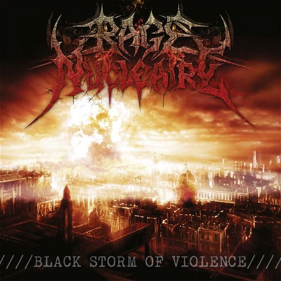 Black Storm of Violence - Rage Nucleaire - Music - SEASON OF MIST - 0822603185522 - July 21, 2014