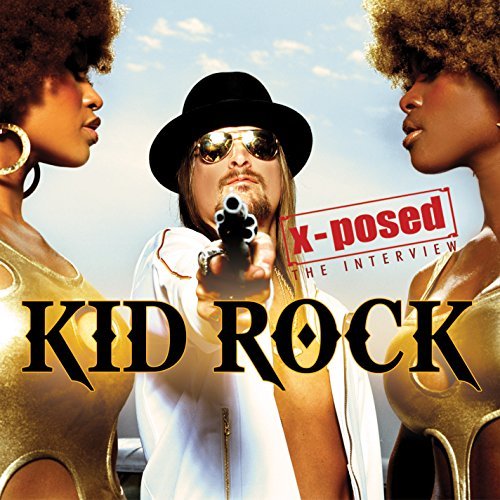 Cover for Kid Rock · X-Posed (CD) (2015)