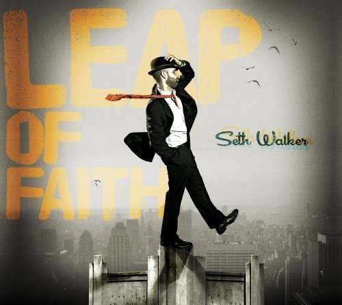 Seth Walker · Leap of Faith (CD) (2009)