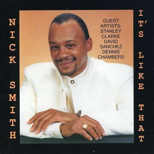 It's Like That - Nick Smith - Música - CD Baby - 0825346401522 - 27 de agosto de 2004