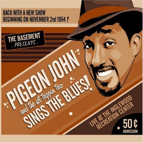 Sings the Blues! - Pigeon John - Música - RAP/HIP HOP - 0825994114522 - 12 de setembro de 2017