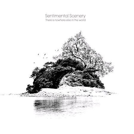 Cover for Sentimental Scenery · There Is Nowhere Else In The World (CD) (2012)