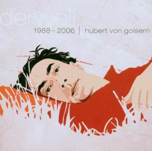 Derweil / Best of - Hubert Von Goisern - Musiikki - LAWINE - 0828767878522 - perjantai 14. heinäkuuta 2006