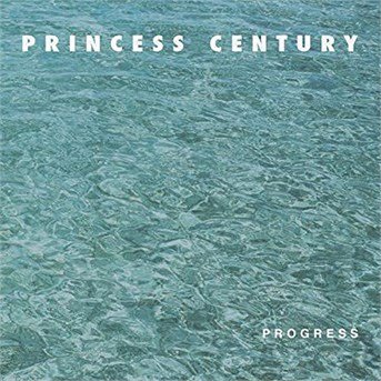 Princess Century · Progress (CD) (2015)