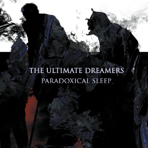 The Ultimate Dreamers · Paradocixal Sleep (CD) (2025)