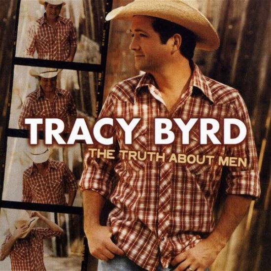 Cover for Tracy Byrd · Truth About Men (CD) (2006)