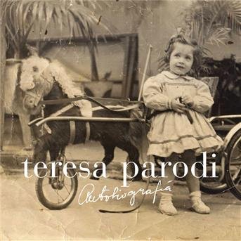 Cover for Teresa Parodi · Autobiografia (CD) (2007)