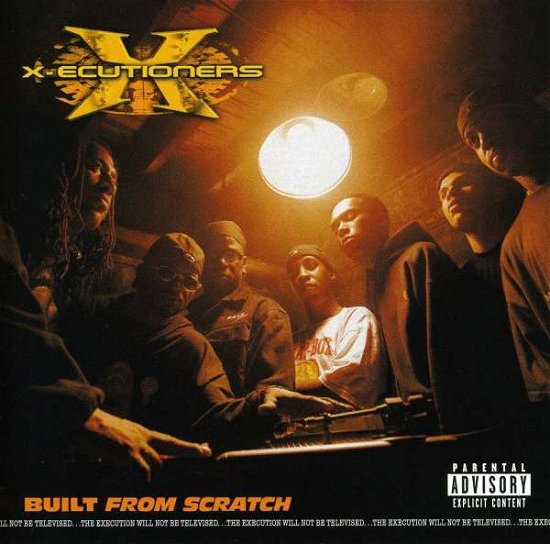 X-Ecutioners-Built From Scratch - X - Music -  - 0886972430522 - 