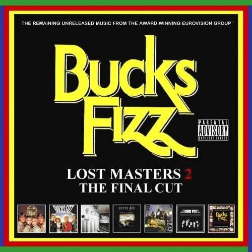 Cover for Bucks Fizz · Lost Masters Vol.2, the (The Final Cut) [pa] (CD) (2008)