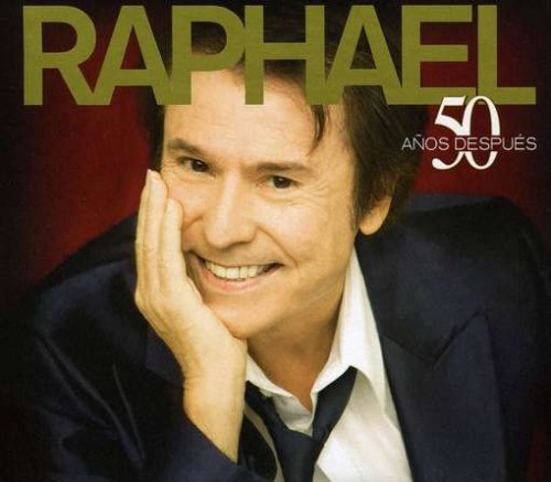 Raphael-raphael 50 Aãos Despues - Raphael - Musik - SONY SPAIN - 0886974197522 - 20. februar 2015