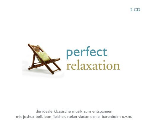 Perfect Relaxation / Various - Perfect Relaxation / Various - Musiikki - SI / SNYC CLASSICAL - 0886974803522 - perjantai 17. huhtikuuta 2009