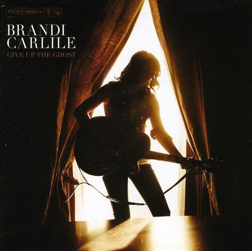 Brandi Carlile · Give Up The Ghost (CD) (2009)