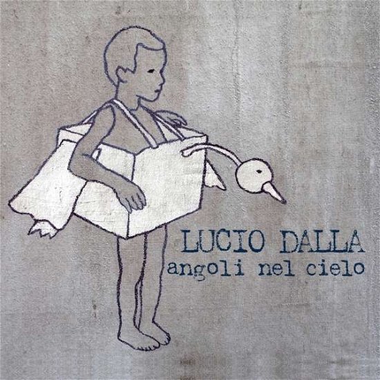 Angoli Nel Cielo - Lucio Dalla - Musik - RCA RECORDS LABEL - 0886976193522 - 14. april 2015