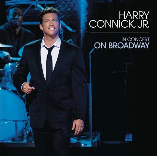 Cover for Jr. Harry Connick · Harry Connick Jr.-in Concert on Broadway (CD) (2011)