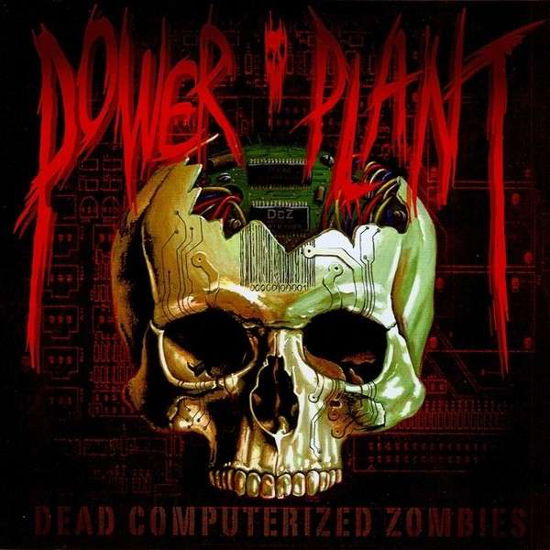 Cover for Power Plant · Dead Computerized Zombies (CD) (2007)