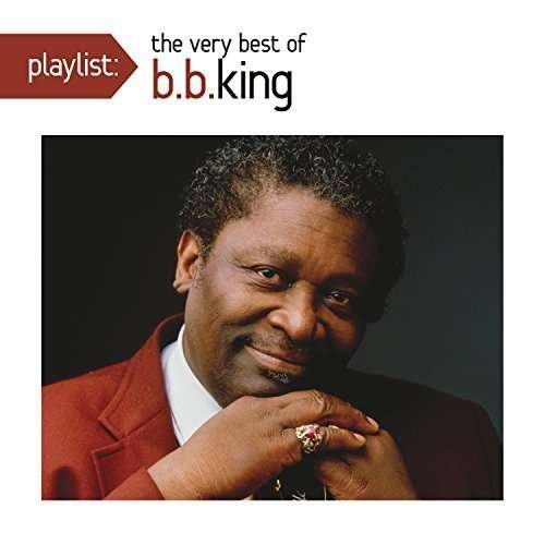Cover for B.b. King · Playlist: Very Best of B.b. King (CD) (2016)