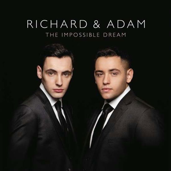 The Impossible Dream - Richard & Adam - Music - SONY MUSIC CG - 0888837603522 - July 29, 2013