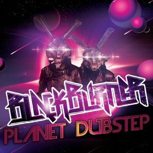 Cover for Blackburner · Planet Dubstep (CD) (2016)