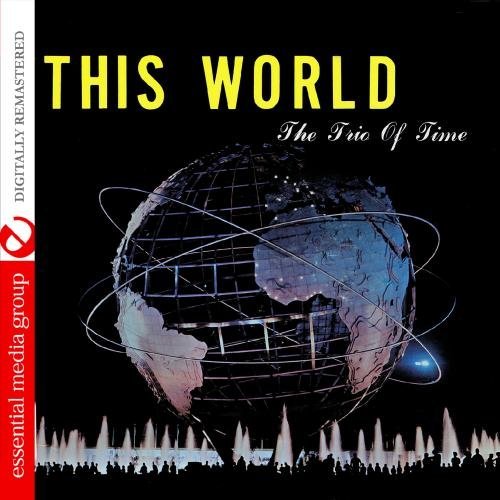 Cover for Trio of Time · This World-Trio Of Time (CD) (2012)
