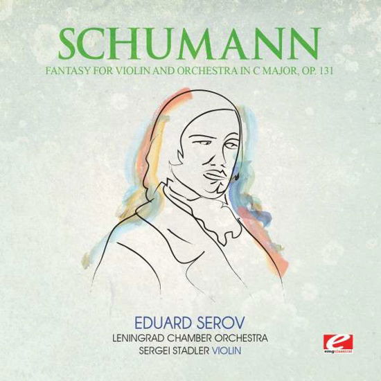 Cover for Schumann · Fantasy For Violin And Orchestra C Major Op. 131-S (CD) (2015)