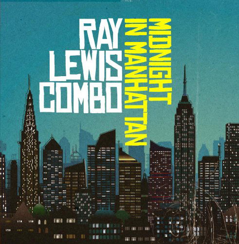 Cover for Ray Lewis · Midnight In Manhattan-Lewis,Ray (CD) [EP edition] (2014)