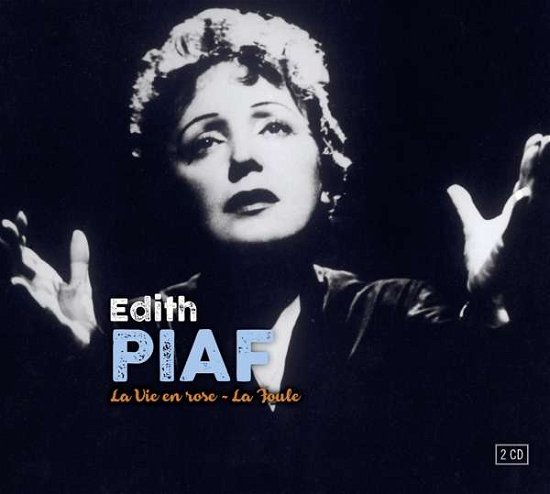 La Vie en Rose - Piaf Edith - Musikk - Le Chant Du Monde - 3149024266522 - 2. desember 2016