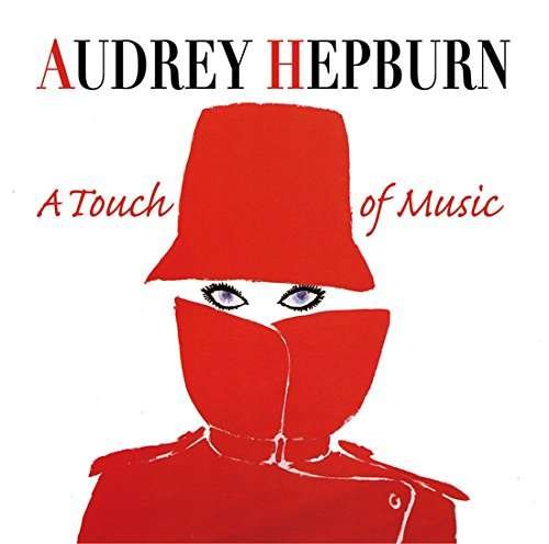 Audrey Hepburn, A Touch Of Music - V/A - Musikk - MILAN - 3299039983522 - 29. juni 2020