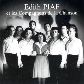 Cover for Edith Piaf · Et Les Compagnons De La Chanson (CD) (2005)