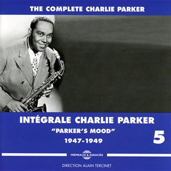 Integrale Vol. 5 Parkers Mood 1947-1949 - Charlie Parker - Musik - FREMEAUX & ASSOCIES - 3561302133522 - 14. September 2018