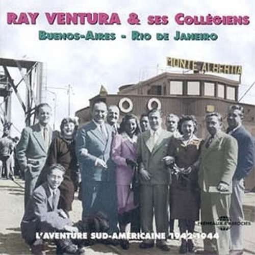 Cover for Ventura,ray / Ses Collegiens · L'aventure Sud Americaine 1942-1944 (CD) (2003)