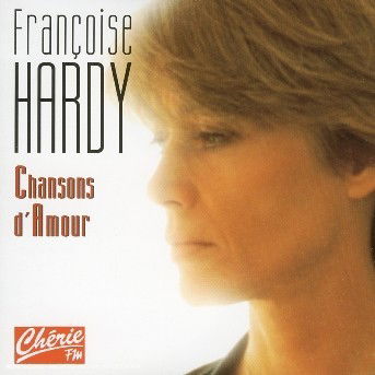 Cover for Francoise Hardy · Chansons D'amour (CD) (2017)