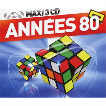 Cover for Maxi 3cd-annee 80 · Annees 80 (CD) (2017)