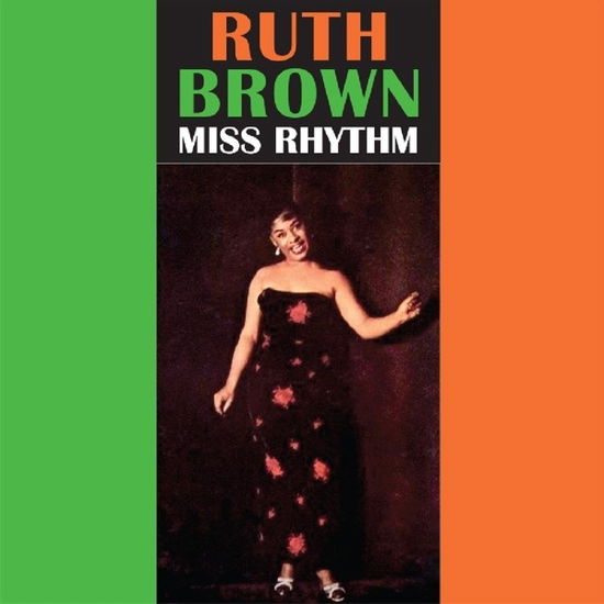 Miss Rhythm - Ruth Brown - Musiikki - NOW OR NEVER - 3701037701522 - perjantai 6. lokakuuta 2023