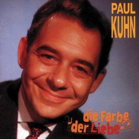 Cover for Paul Kuhn · Die Farbe Der Liebe (CD) (1993)