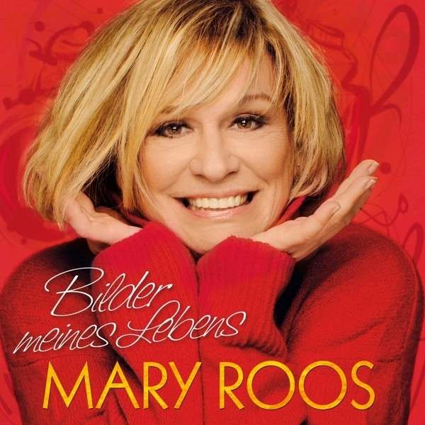 Mary Roos · Bilder Meines Lebens (CD) (2015)