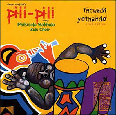 Cover for Pili Pili &amp; Phikelela Sakhula · Pili Pili &amp; Phikelela Sakhula - Incwadi Yothando-Love Letter (CD) (2000)