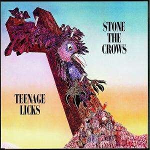 Cover for Stone the Crows · Teenage Licks (CD) (1996)