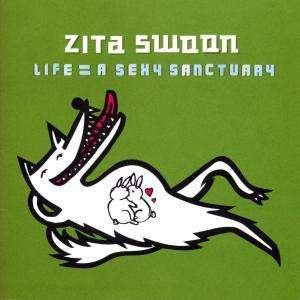 Cover for Zita Swoon · Life=a Sexy Sanctuary+rem (CD) (2002)