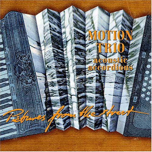 Cover for Motion Trio · Pictures from the Street (CD) (2004)