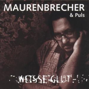 Cover for Manfred Maurenbrecher · Weiße Glut (CD) (1999)