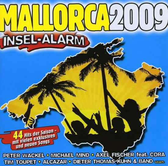 MALLORCA 2009-Peter Wackel,Michael Mind,Axel Fischer,Alcazar,Dieter Th - Various Artists - Music -  - 4029758970522 - May 19, 2009