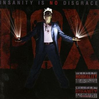 Cover for The P.O.X. · Insanity Is No Disgrace (CD) (2012)