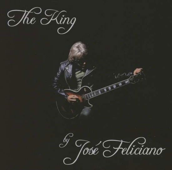 The King - Jose Feliciano - Musique - FIREWORKS - 4046661297522 - 26 août 2013