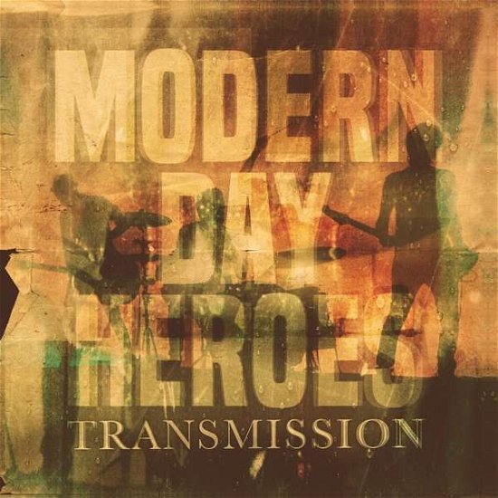 Transmission - Modern Day Heroes - Muzyka - DEEPDIVE RECORDS - 4056813073522 - 9 marca 2018
