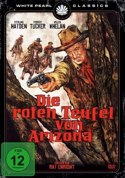 Cover for Sterling Hayden / Barbara Rush · Die Roten Teufel Von Arizona - Kinofassung (DVD) (2018)