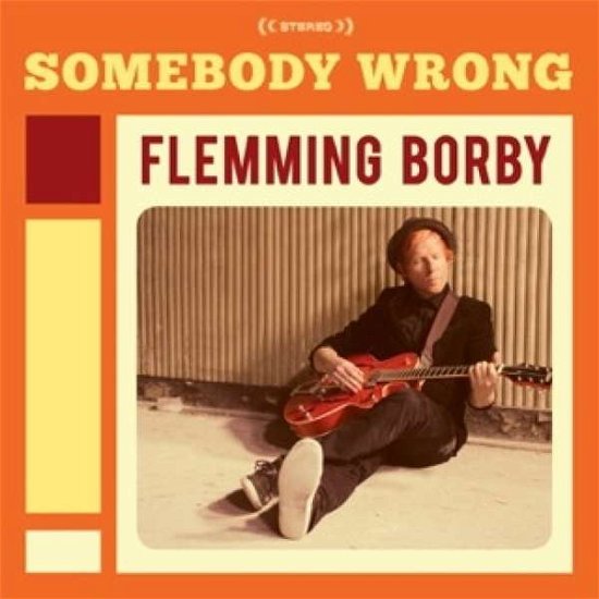 Cover for Flemming Borby · Somebody Wrong (CD) (2015)