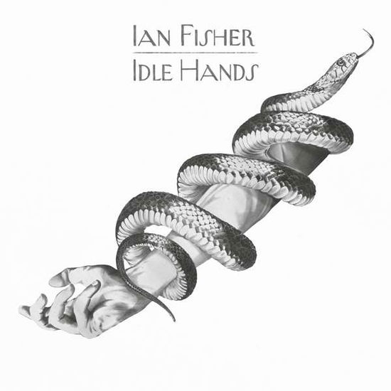 Cover for Ian Fisher · Idle Hands (CD) (2018)