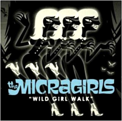 The Micragirls · Wild Girl Walk (CD) (2021)