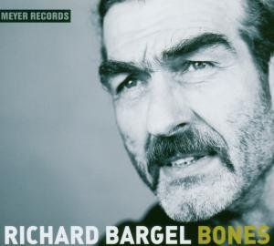 Cover for Richard Bargel · Bones (CD) (2022)