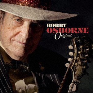 Cover for Bobby Osborne · Original (CD) [Japan Import edition] (2017)